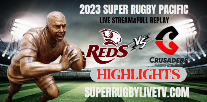 Crusaders VS Red Highlights 31Mar2023