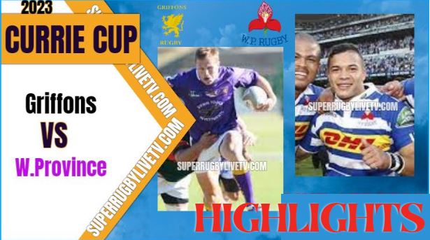 Griffons Vs Western Province Highlights Currie Cup 08Apr2023