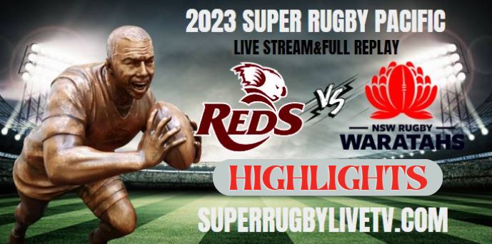 Waratahs VS Red Highlights 06May2023
