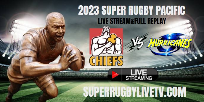 chiefs-vs-hurricanes-super-rugby-live-stream