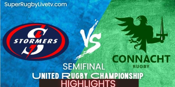 Connacht Vs Stormers Rugby Highlights 0May2023 URC