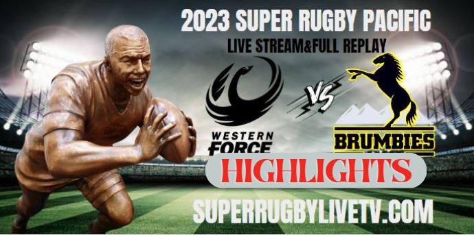 Brumbies VS Force Highlights 20May2023