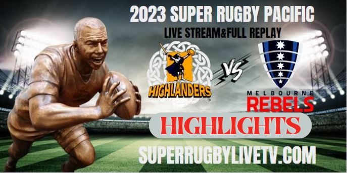 Highlanders VS Rebels Highlights 20May2023
