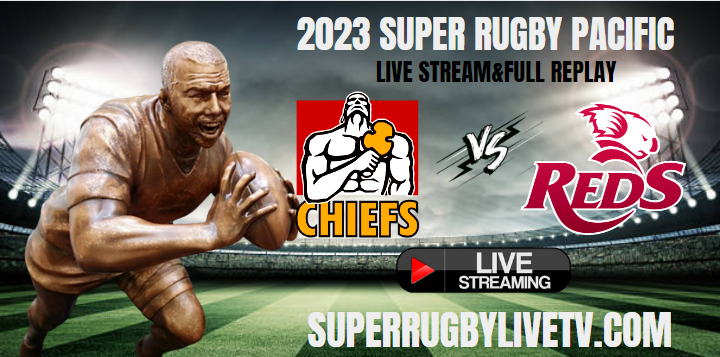 chiefs-vs-reds-super-rugby-pacific-quarterfinal-live-stream