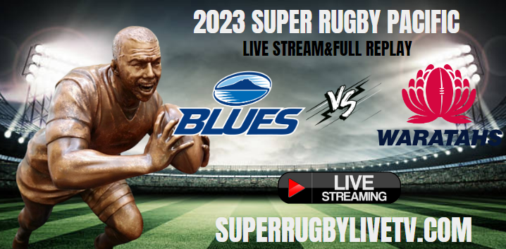 waratahs-vs-blues-super-rugby-pacific-quarterfinal-live-stream