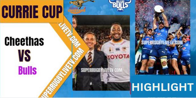 Bulls Vs Cheetahs Highlights Currie Cup 10Jun2023