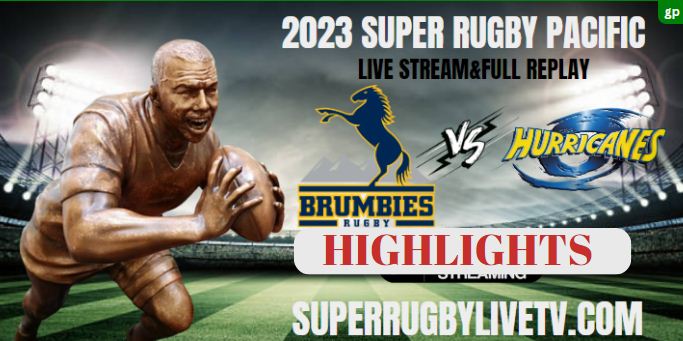 Brumbies VS Hurricanes Highlights 10Jun2023