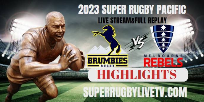 Brumbies VS Rebels Highlights 2Jun2023
