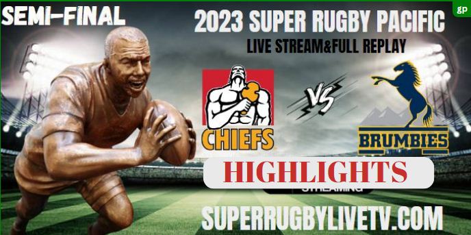 Chiefs VS Brumbies Highlights 17Jun2023