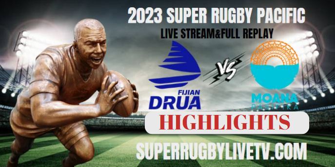 Fijian Drua VS Moana Pasifika Highlights 27May2023