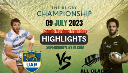 Argentina Vs New Zealand Highlights 09july2023 RUGBY CHAMPIONSHIP