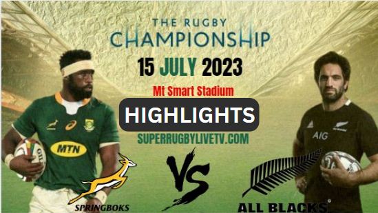New Zealand Vs South Africa Highlights 15july2023 RUGBY CHAMPIONSHIP