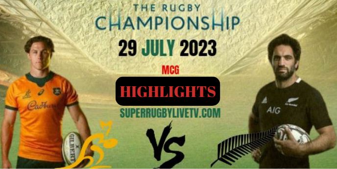 Australia VS New Zealand Highlights 29july2023 RUGBY CHAMPIONSHIP
