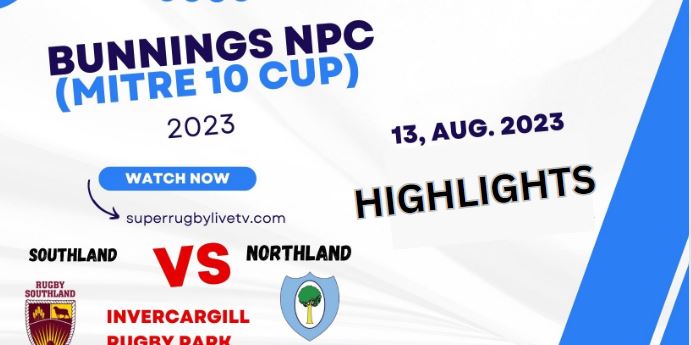 Southland Vs Northland Highlights 13Aug2023