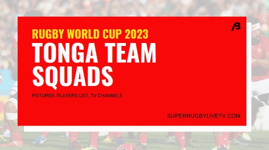tonga-rugby-world-cup-2023-team-squad-fixtures-live-stream