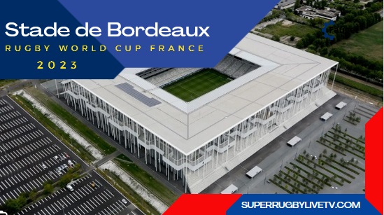 stade-de-bordeaux-stadium-2023-rugby-world-cup-france-live-stream