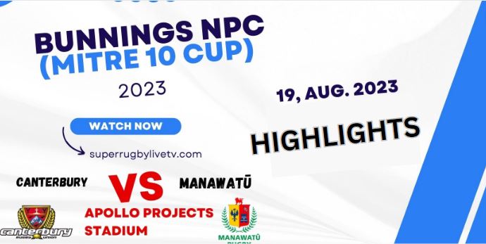 Canterbury Vs Manawatu Highlights 19Aug2023