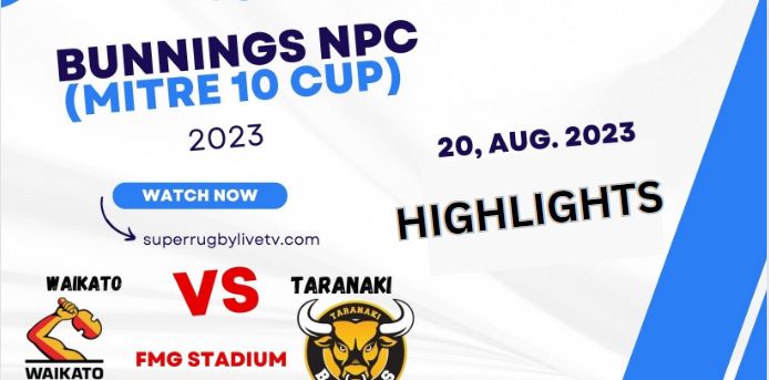 Waikato Vs Taranaki Highlights 20Aug2023