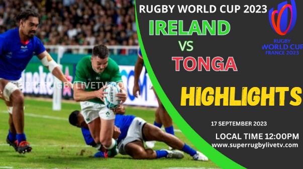 Ireland Vs Tonga HIGHLIGHTS RUGBY WORLD CUP 16SEP2023