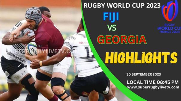 Fiji Vs Georgia HIGHLIGHTS RUGBY WORLD CUP 30SEP2023