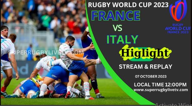 France Vs Italy HIGHLIGHTS RUGBY WORLD CUP 05Oct2023