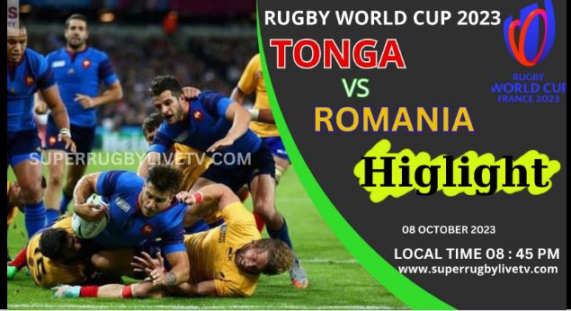 Romania Vs Tonga HIGHLIGHTS RUGBY WORLD CUP 08Oct2023