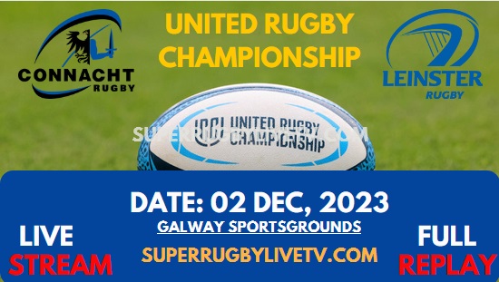 Leinster Vs Connacht Live Stream & Replay 2023 | United Rugby Championship | Round 7