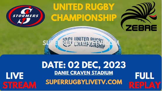 Zebre Vs Stormers Live Stream & Replay 2023 | United Rugby Championship | Round 7