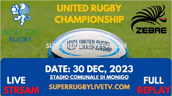 Zebre Vs Benetton Live Stream & Replay 2023 | United Rugby Championship | Round 9