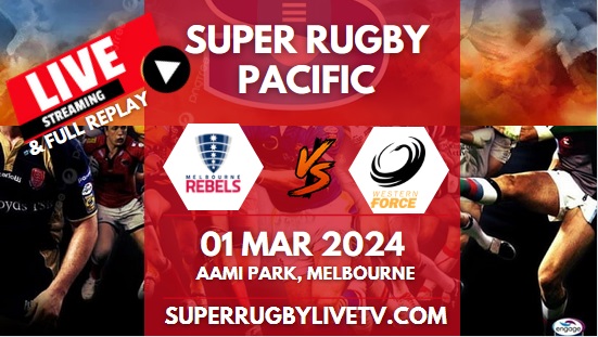 Rebels Vs Force Live Stream & Replay | 2024 Super Rugby Pacific | Rd 2 slider