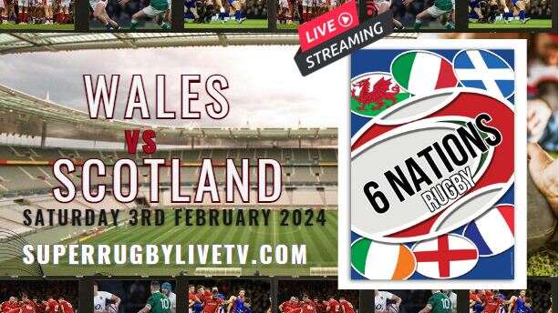 wales-vs-scotland-six-nations-rugby-live-stream-full-replay