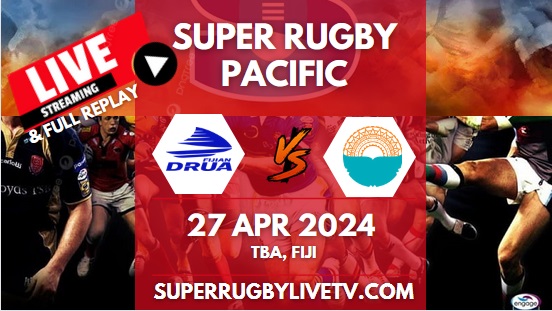 Fijian Drua Vs Moana Pasifika Live Stream & Replay | 2024 Super Rugby Pacific | Rd 10