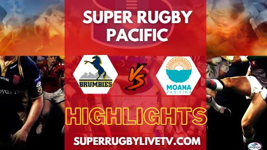 Brumbies Vs Moana Pasifika Super Rugby Highlights 22032024