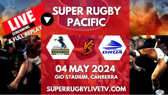 Brumbies Vs Fijian Drua Live Stream & Replay | 2024 Super Rugby Pacific | Rd 11