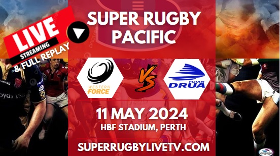 Force Vs Fijian Drua Live Stream & Replay | 2024 Super Rugby Pacific | Rd 12
