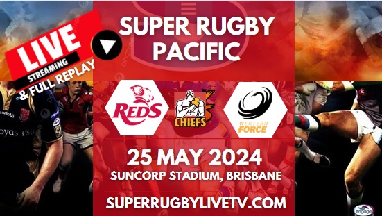 Reds Vs Force Live Stream & Replay | 2024 Super Rugby Pacific | Rd 14
