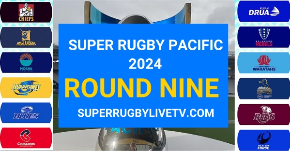 2024-super-rugby-pacific-round-nine-live-stream-and-teams