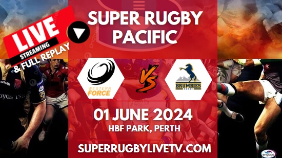 Force Vs Brumbies Live Stream & Replay | 2024 Super Rugby Pacific | Rd 15