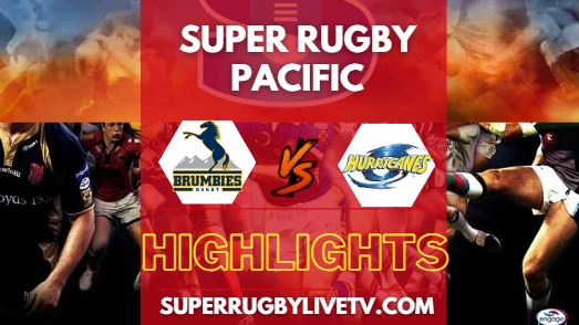 Brumbies Vs Hurricanes Super Rugby Highlights 27042024