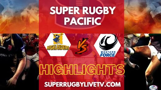 Highlanders Vs Force Super Rugby Highlights 27042024
