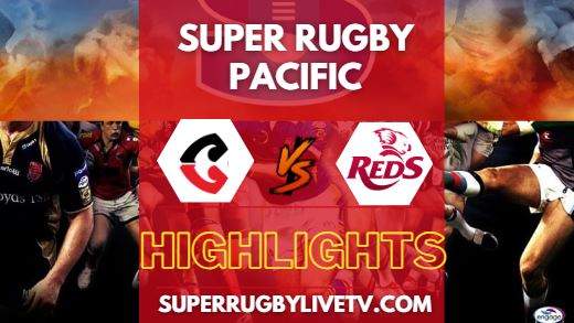 Crusaders Vs Reds Super Rugby Highlights 04052024