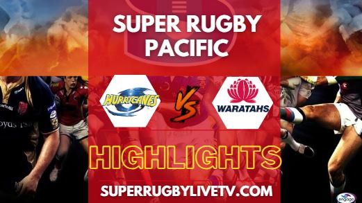 Hurricanes Vs Waratahs Super Rugby Highlights 03052024