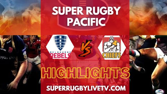 Rebels Vs Chiefs Super Rugby Highlights 17052024