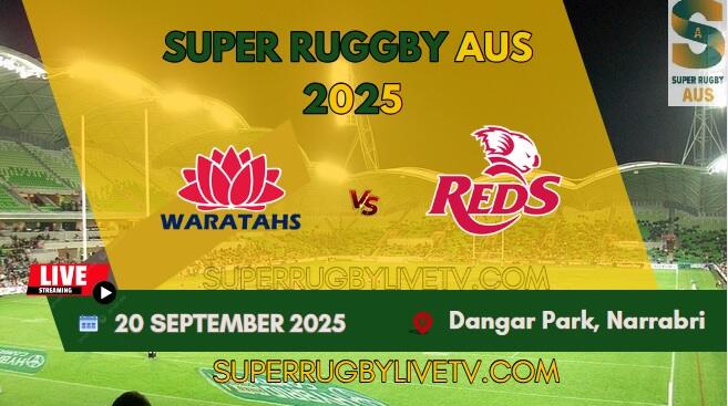 Waratahs Vs Reds Super Rugby AUS Live Stream & Replay: Rd 2 slider