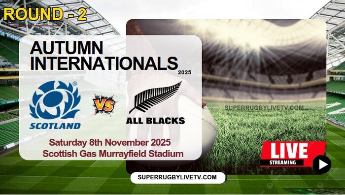 Scotland Vs New Zealand Live Stream & Replay 2025: Autumn International Rugby