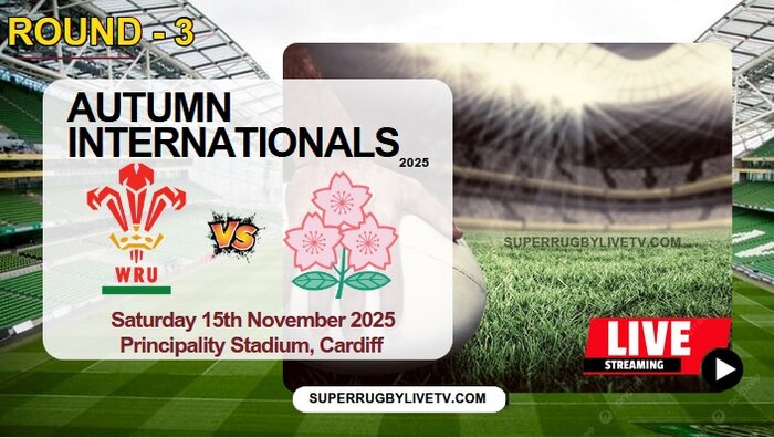 Wales Vs Japan Live Stream & Replay 2025: Autumn International Rugby