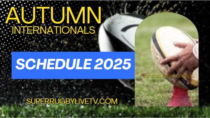 Autumn Nations Series TV Schedule 2025 and Live Stream