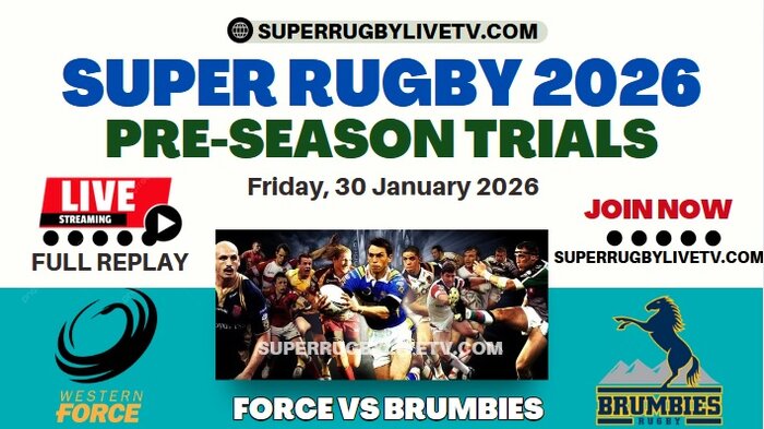 Brumbies Vs Force Live Stream & Replay | 2026 Super Rugby Pacific Trials