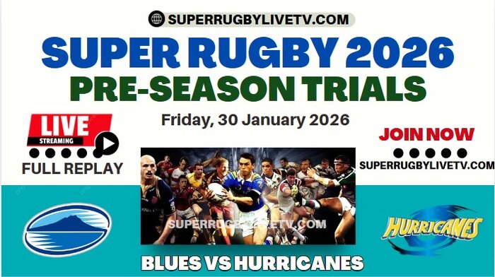 Hurricanes Vs Blues Live Stream & Replay | 2026 Super Rugby Pacific Trials
