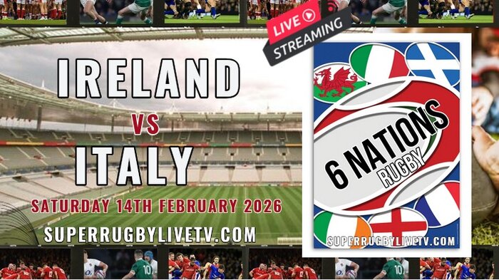 Rd 2 - Ireland Vs Italy Six Nations Rugby Live Stream & Replay  | 14 Feb 2026